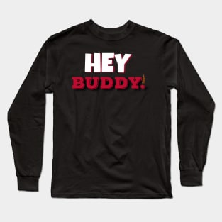 Hey Buddy Red & Black Long Sleeve T-Shirt